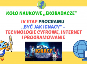 IV etap programu ,,Być jak Ignacy"