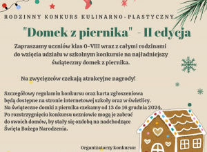 RODZINNY KONKURS KULINARNO - PLASTYCZNY "DOMEK Z PIERNIKA" - II EDYCJA